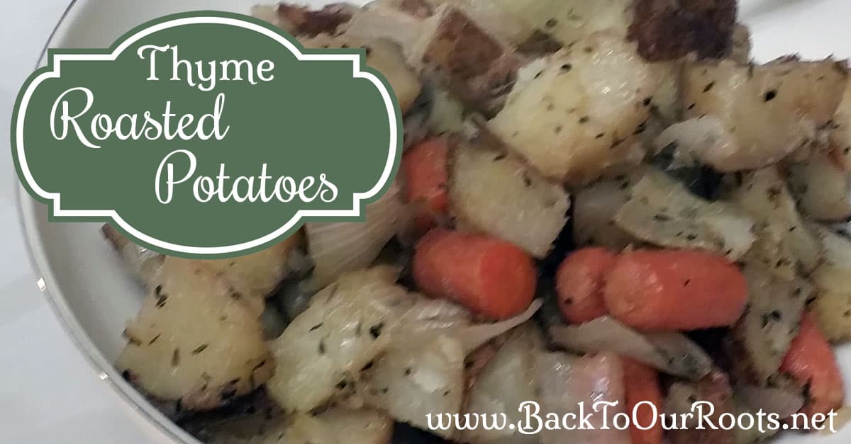 Savory Thyme Roasted Potatoes