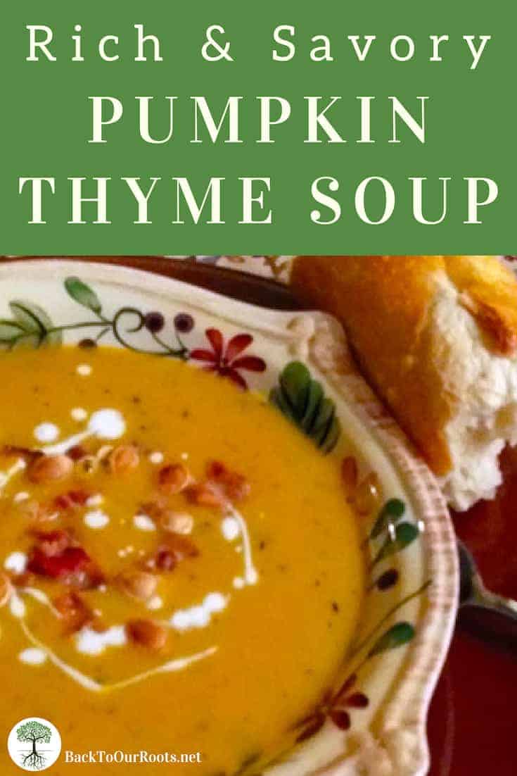 Rich & Savory PumpkinThyme Soup Back to Our Roots